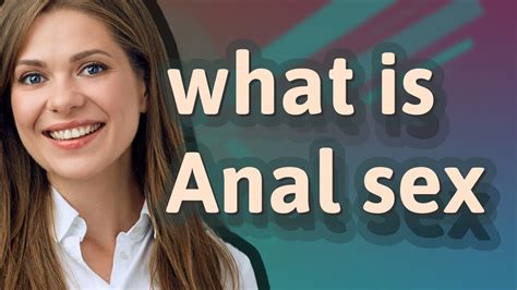 teen anal lecken|How to Have Anal Sex for the First Time